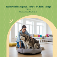 Orthopedic Dog Bed
Removable Cover
Non-Slip
All Seasons