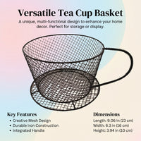 Gift Basket with Unique Tea Cup Shape for Home Decor, Wire Mesh Storage for Shelves and Organizing, Metal Design for Homemakers